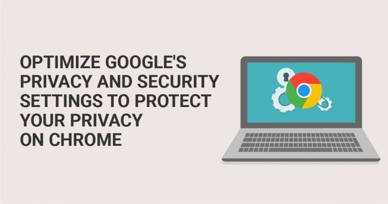 Cara Mengoptimalkan Pengaturan Privasi dan Keamanan Google untuk Melindungi Privasi Anda di Chrome