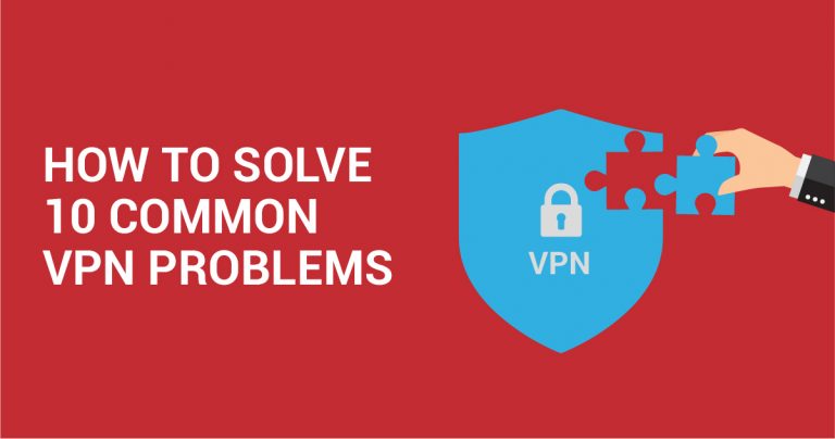 Cara Mengatasi 10 Masalah Umum VPN