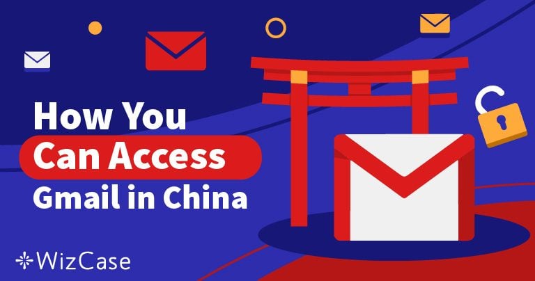 Cara Mengakses Gmail di China pada 2024