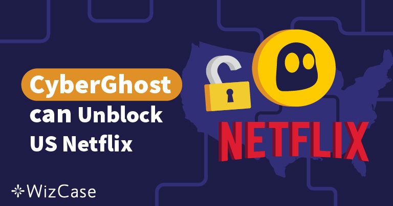 Cyberghost Tidak Berfungsi di Netflix (AS)? Ini Solusinya 2024
