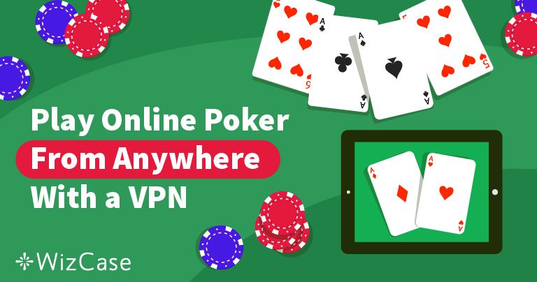 4 VPN Terbaik untuk Poker – Cara Mengakses situs Poker di 2022