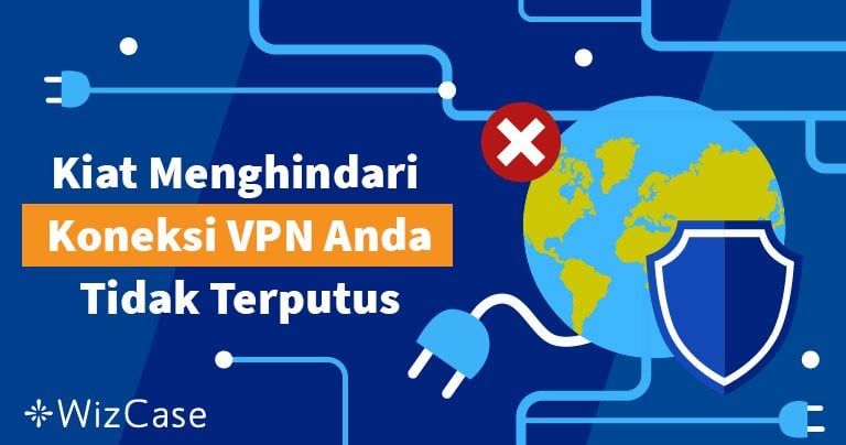 VPN tidak berfungsi? Ini Solusinya