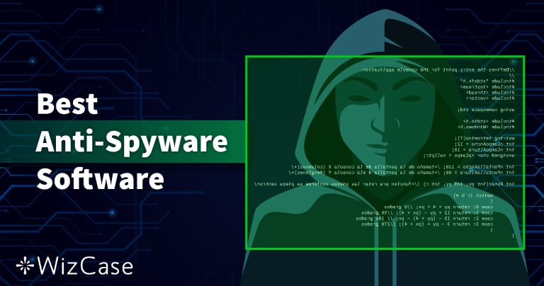 9 Anti-Spyware Terbaik di 2024 (Penghapusan & Perlindungan)