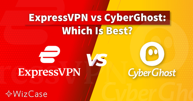 ExpressVPN vs CyberGhost 2024: VPN Mana yang Terbaik?